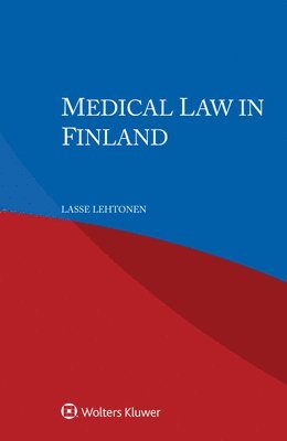 Lasse Lehtonen - Medical Law in Finland, Inbunden