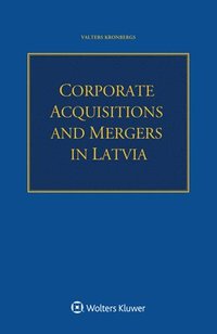 bokomslag Corporate Acquisitions and Mergers in Latvia