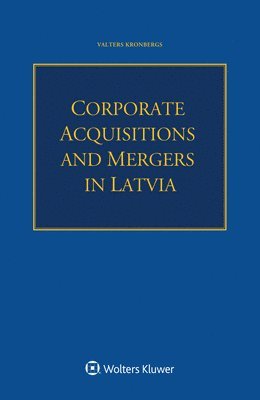 bokomslag Corporate Acquisitions and Mergers in Latvia