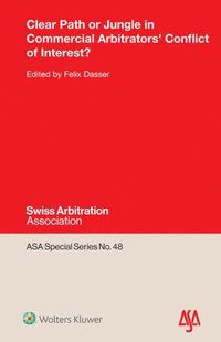 bokomslag Clear Path or Jungle in Commercial Arbitrators' Conflict of Interest?