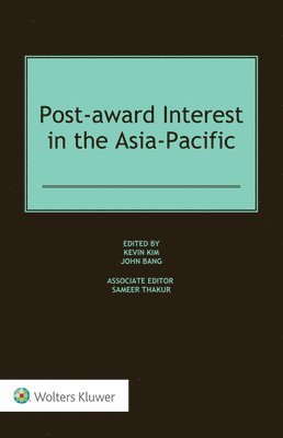Kevin Kim, John Bang - Post-award Interest in the Asia-Pacific, Inbunden