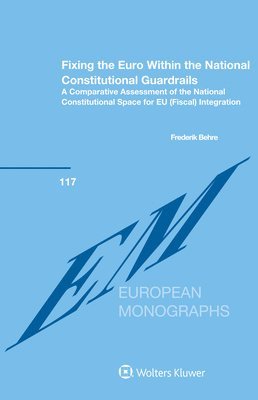 Fixing the Euro Within the National Constitutional Guardrails 1