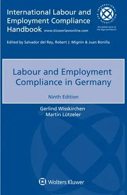 Gerlind Wisskirchen, Martin Lützeler - Labour and Employment Compliance in Germany, Häftad