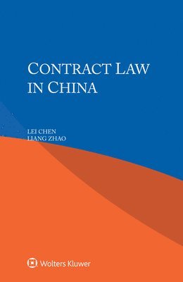 Lei Chen, Liang Zhao - Contract Law in China, Häftad