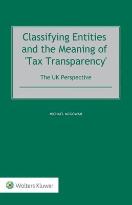 Classifying Entities and the Meaning of 'Tax Transparency' 1