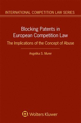 Blocking Patents in European Competition Law 1