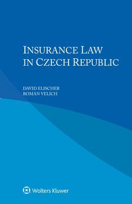 David Elischer - Insurance Law in Czech Republic, Häftad