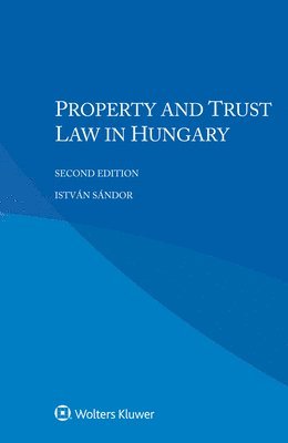bokomslag Property and Trust Law in Hungary