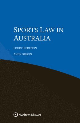 Andy Gibson - Sports Law in Australia, Häftad