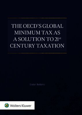 OECD's Global Minimum Tax as a Solution to 21st Century Taxation?