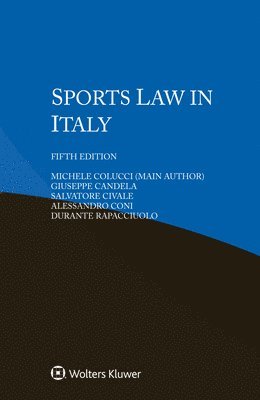 Michele Colucci, Giuseppe Candela, Salvatore Civale, Alessandro Coni, Durante Rapacciuolo - Sports Law in Italy, Häftad
