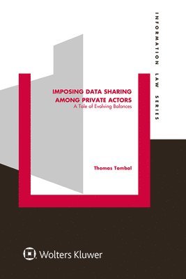 Thomas Tombal - Imposing Data Sharing among Private Actors, Inbunden