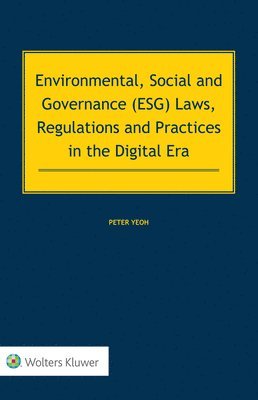 Environmental, Social and Governance (ESG) Laws, Regulations and Practices in the Digital Era 1