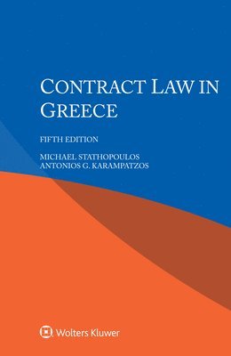 Michael Stathopoulos, Antonios G Karampatzos, Antonios G. Karampatzos - Contract Law in Greece, Häftad