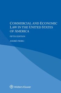 bokomslag Commercial and Economic Law in the United States of America