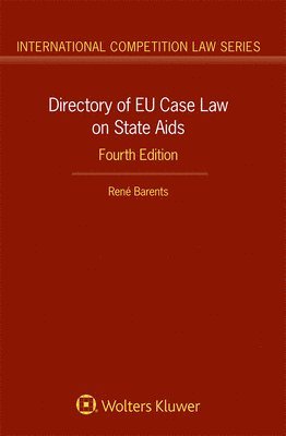 René Barents - Directory of EU Case Law on State Aids, Inbunden