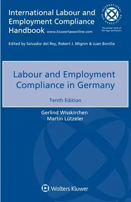 Gerlind Wisskirchen, Martin Lützeler - Labour and Employment Compliance in Germany, Häftad