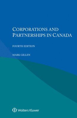 Mark Gillen - Corporations and Partnerships in Canada, Häftad