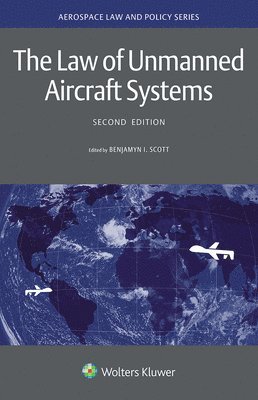 The Law of Unmanned Aircraft Systems 1