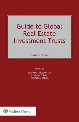 Stefano Simontacchi, Ilona McElroy, Rosaleen Carey - Guide to Global Real Estate Investment Trusts, Inbunden