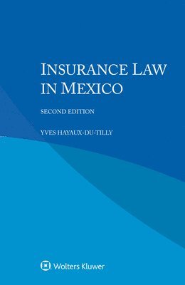 bokomslag Insurance Law in Mexico