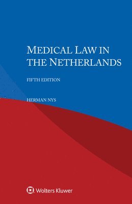 Herman Nys - Medical Law in the Netherlands, Häftad