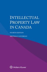 bokomslag Intellectual Property Law in Canada