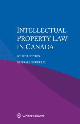 Intellectual Property Law in Canada 1