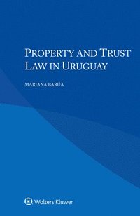 bokomslag Property and Trust Law in Uruguay