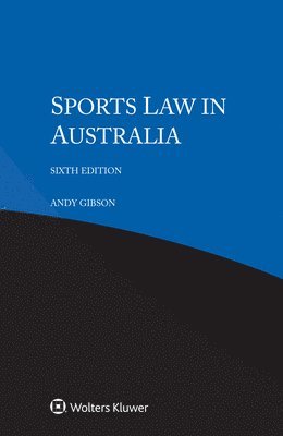 Andy Gibson - Sports Law in Australia, Häftad