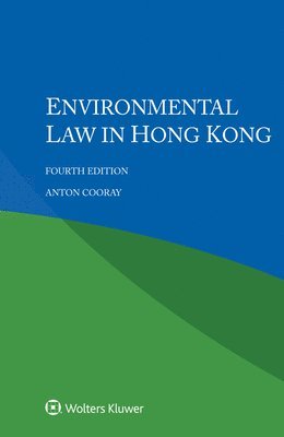 Anton Cooray - Environmental Law in Hong Kong, Inbunden