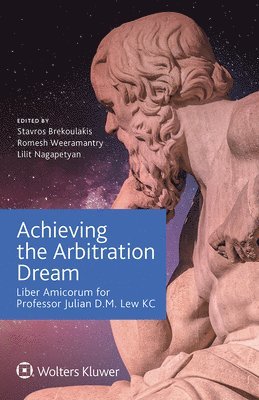 Stavros Brekoulakis, Romesh Weeramantry, Lilit Nagapetyan - Achieving the Arbitration Dream, Inbunden