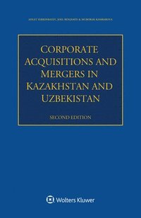 bokomslag Corporate Acquisitions and Mergers in Kazakhstan and Uzbekistan
