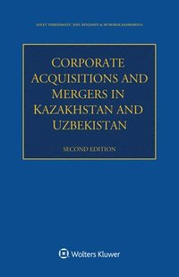 bokomslag Corporate Acquisitions and Mergers in Kazakhstan and Uzbekistan