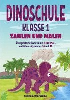 bokomslag Dinoschule Klasse 1: Zahlen und Malen