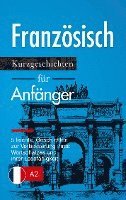 bokomslag Französisch: Kurzgeschichten für Anfänger ¿ 5 leichte Geschichten zur Verbesserung Ihres Wortschatzes und Ihrer Lesefähigkeit