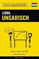 bokomslag Lerne Ungarisch - Schnell / Einfach / Effizient