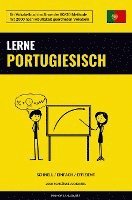 bokomslag Lerne Portugiesisch - Schnell / Einfach / Effizient