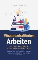 bokomslag Wissenschaftliches Arbeiten: Einfach erklärt & praxisnah präsentiert