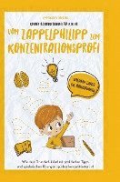 bokomslag Konzentrationstraining für Kinder - Vom Zappelphilipp zum Konzentrationsprofi