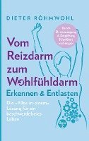 bokomslag Vom Reizdarm zum Wohlfühldarm: Erkennen & Entlasten - Die 'Alles-in-einem' Lösung für ein beschwerdefreies Leben