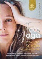 bokomslag Face Yoga - Strahlend schön in jedem Alter