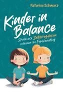 bokomslag Kinder in Balance - Spielerisch Selbstregulation erlernen im Familienalltag