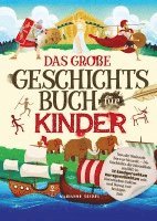 bokomslag Das große Geschichtsbuch für Kinder: Von der Steinzeit bis zur Neuzeit