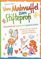 bokomslag Vom Malmuffel zum Stifteprofi - Spannende Lernreisen zur spielerischen Förderung von Feinmotorik, Graphomotorik & Stifthaltung