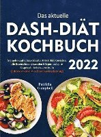 Patricia Campbell - Das aktuelle DASH-Diät-Kochbuch 2022, Häftad
