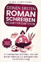 bokomslag Deinen ersten Roman schreiben ¿ Das Schritt für Schritt-System