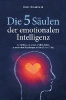 bokomslag Die 5 Säulen der emotionalen Intelligenz