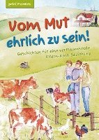 bokomslag Vom Mut ehrlich zu sein! Geschichten für eine vertrauensvolle Eltern-Kind-Beziehung