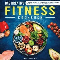 bokomslag Das kreative Fitness Kochbuch